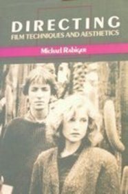 Directing: Film Techniques and Aesthetics,New