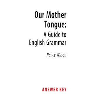Our Mother Tongue: A Guide to English Grammar (Answer Key),Used
