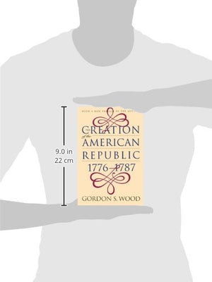 The Creation of the American Republic, 17761787,Used