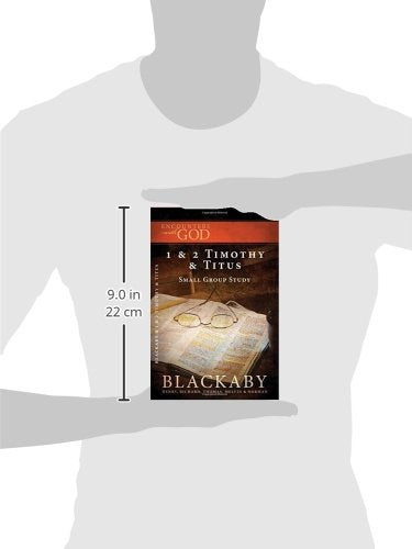 1 and 2 Timothy and Titus: A Blackaby Bible Study Series (Encounters with God),Used