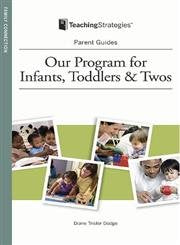 Our Program for Infants, Toddlers & Twos: A Parent's Guide,Used