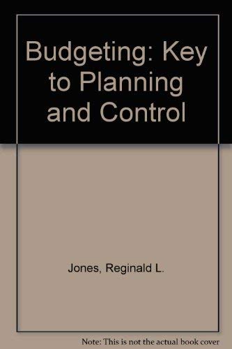 Budgeting: Key to Planning and Control; Practical Guidelines for Managers,Used