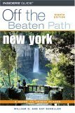 Off the Beaten Path New York: A Guide To Unique Places,Used