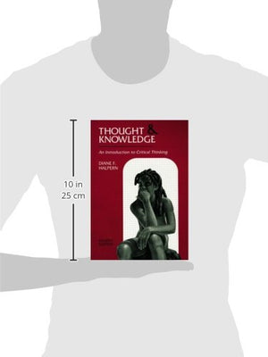 Thought And Knowledge: An Introduction To Critical Thinking, 4Th Edition (Volume 2),New
