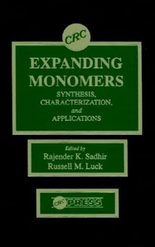 Expanding Monomers: Synthesis, Characterization, and Applications,Used
