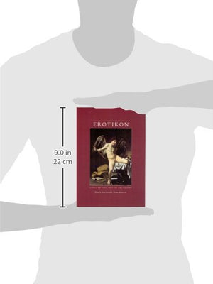 Erotikon: Essays on Eros, Ancient and Modern,Used