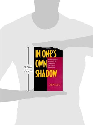 In Ones Own Shadow: An Ethnographic Account Of The Condition Of Postreform Rural China-new,New