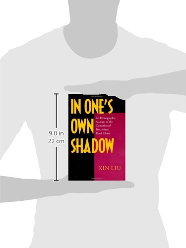 In Ones Own Shadow: An Ethnographic Account Of The Condition Of Postreform Rural China-new,New