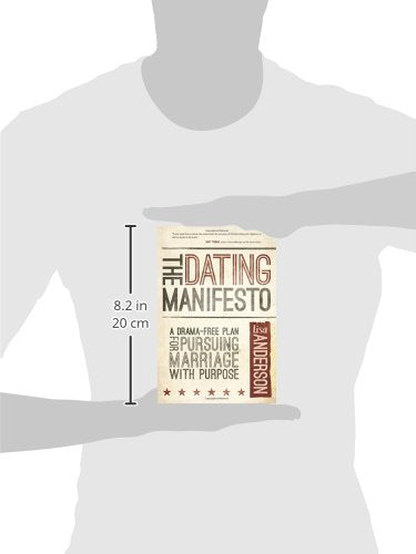 The Dating Manifesto: A DramaFree Plan for Pursuing Marriage with Purpose,Used