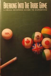 Breaking into the Trade Game: A Small Business Guide to Exporting,Used