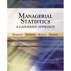 Managerial Statistics: A CaseBased Approach, 2006 publication,Used