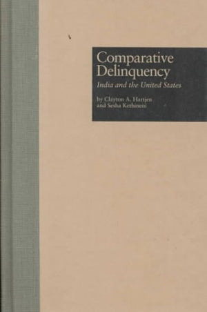 Comparative Delinquency: India And The United States (Current Issues In Criminal Justice),Used