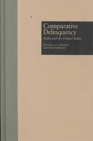 Comparative Delinquency: India And The United States (Current Issues In Criminal Justice),Used