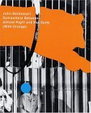 John Baldessari: Somewhere Between Almost Right And Not Quite (With Orange),Used