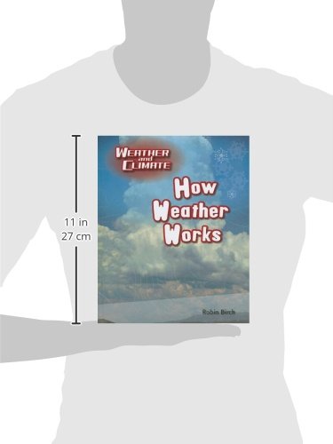 How Weather Works (Weather and Climate),Used
