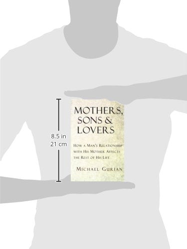 Mothers, Sons, and Lovers: How a Man's Relationship with His Mother Affects the Rest of His Life,Used