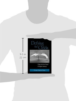 Defying the Odds: Class and the Pursuit of Higher Literacy,Used