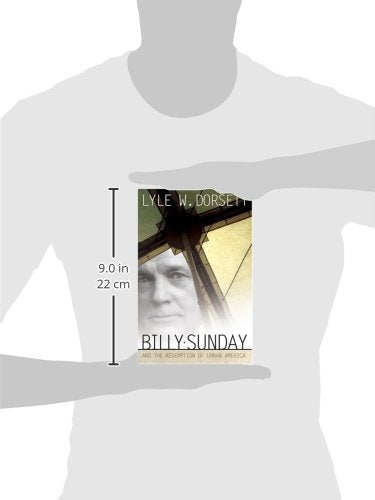 Billy Sunday And The Redemption Of Urban America,Used