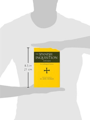 Spanish Inquisition, 14781614: An Anthology of Sources,New