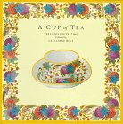 A Cup of Tea: Treasures for Teatime,Used