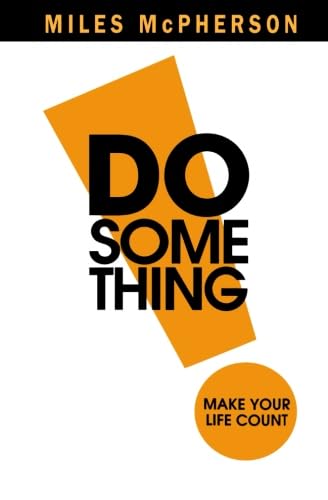 Do Something!: Make Your Life Count,Used