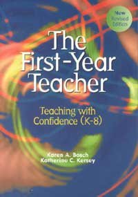 The Firstyear Teacher: Teaching With Confidence (K8),Used