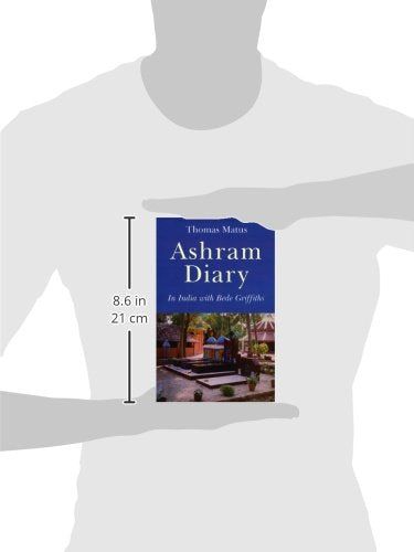 Ashram Diary: In India with Bede Griffiths,Used