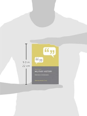 Recent Themes in Military History: Historians in Conversation,Used