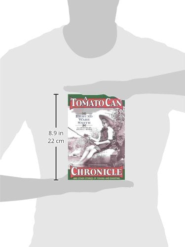 A Tomato Can Chronicle: And Other Stories of Fishing and Shooting,Used
