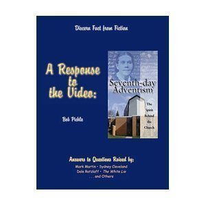 A Response To The Video: Seventhday Adventism The Spirit Behind The Church (Discern Fact From Fiction),Used