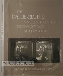 The Daguerreotype : Nineteenth  Century Technology and Modern Science,Used