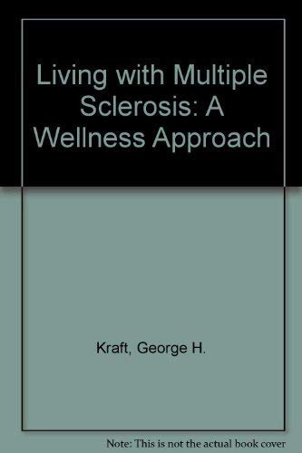 Living With Multiple Sclerosis: A Wellness Approach,Used