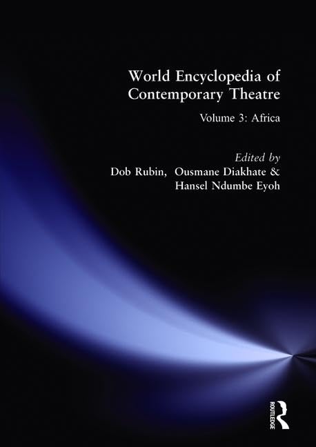 World Encyclopedia of Contemporary Theatre: Volume 3: Africa,Used