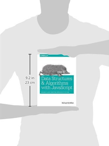 Data Structures And Algorithms With Javascript: Bringing Classic Computing Approaches To The Web