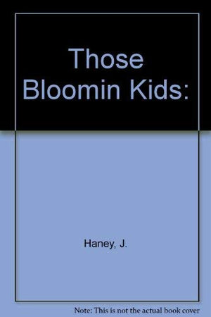 Those Bloomin Kids,Used