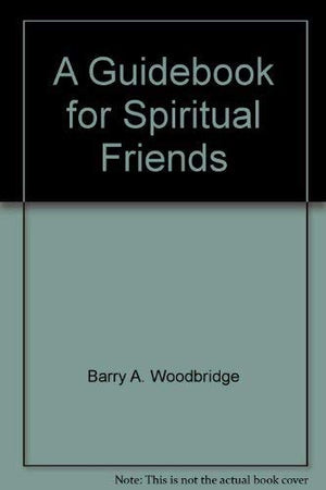 A Guidebook for Spiritual Friends,Used