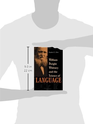 William Dwight Whitney and the Science of Language (The Johns Hopkins University Studies in Historical and Political Science, 12,Used