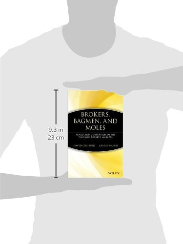 Brokers, Bagmen, and Moles: Fraud and Corruption in the Chicago Futures Markets,Used
