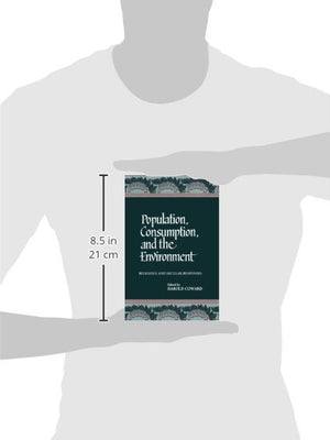 Population, Consumption, and the Environment: Religious and Secular Responses,Used