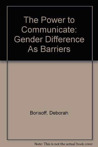 The Power to Communicate: Gender Difference As Barriers,Used