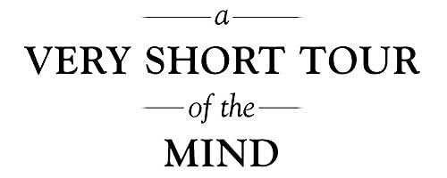 A Very Short Tour of the Mind: 21 Short Walks Around the Human Brain,Used
