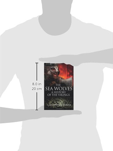 The Sea Wolves: A History of the Vikings,Used