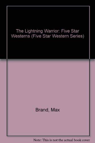 The Lightning Warrior: Five Star Westerns (Five Star First Edition Western Series),Used