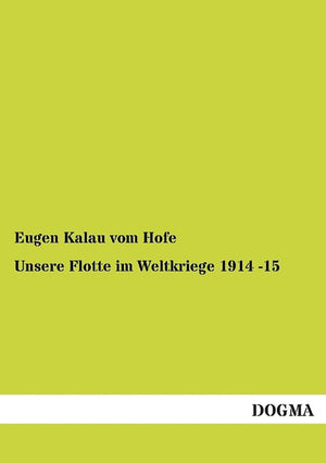 Unsere Flotte im Weltkriege 1914 15 (German Edition),Used