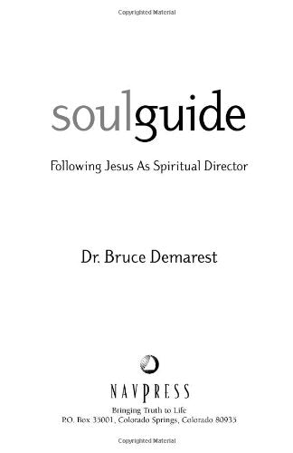 Soul Guide: Following Jesus As Spiritual Director (Spiritual Formation Line),New