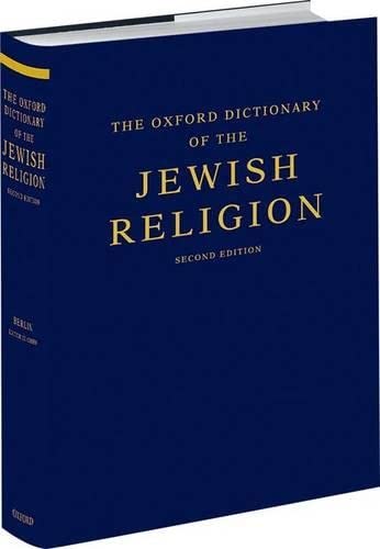 The Oxford Dictionary of the Jewish Religion: Second Edition,Used
