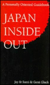 Japan Inside Out (A Personally Oriented Guidebook)
