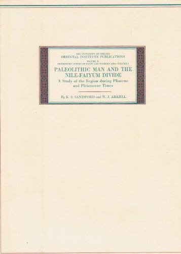 Prehistoric Survey of Egypt and Western Asia. Volume I: Paleolithic Man and the NileFaiyum Divide: A Study of the Region During,Used