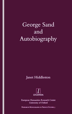 George Sand and Autobiography (Legenda French Studies),Used