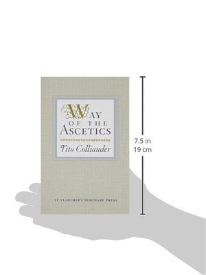 Way Of The Ascetics: The Ancient Tradition Of Discipline And Inner Growth,New
